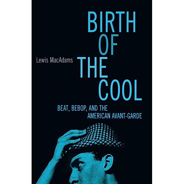 Birth of the Cool, Lewis MacAdams