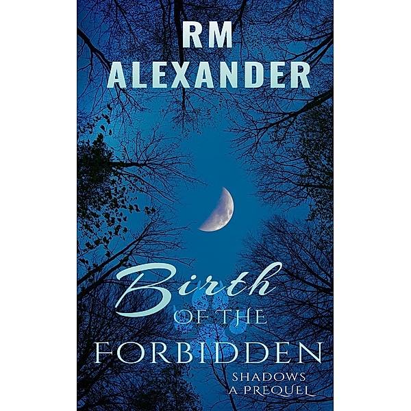 Birth of the Forbidden, Rm Alexander