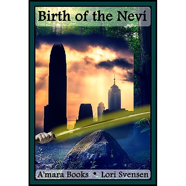 Birth of the Neví (Rise of the Neví, #1) / Rise of the Neví, Lori Svensen