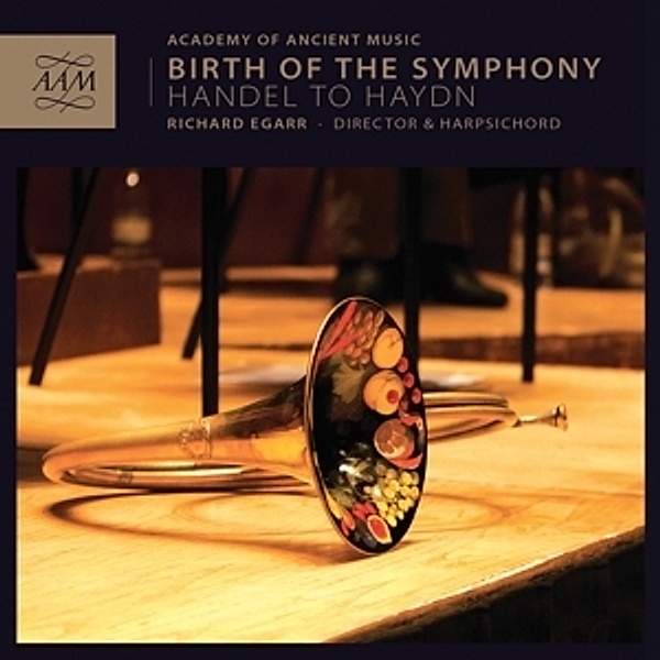 Birth Of The Symphony, Richard Egarr, Aam
