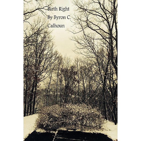 Birth Right, Byron Calhoun