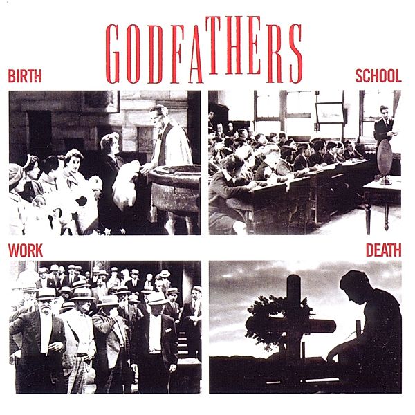 Birth, School, Work, Death, Godfathers