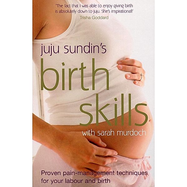 Birth Skills, Juju Sundin, Sarah Murdoch