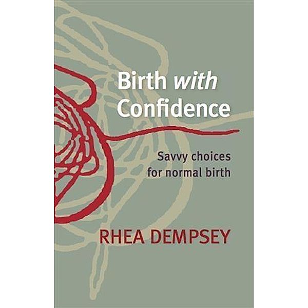 Birth With Confidence, Rhea Dempsey