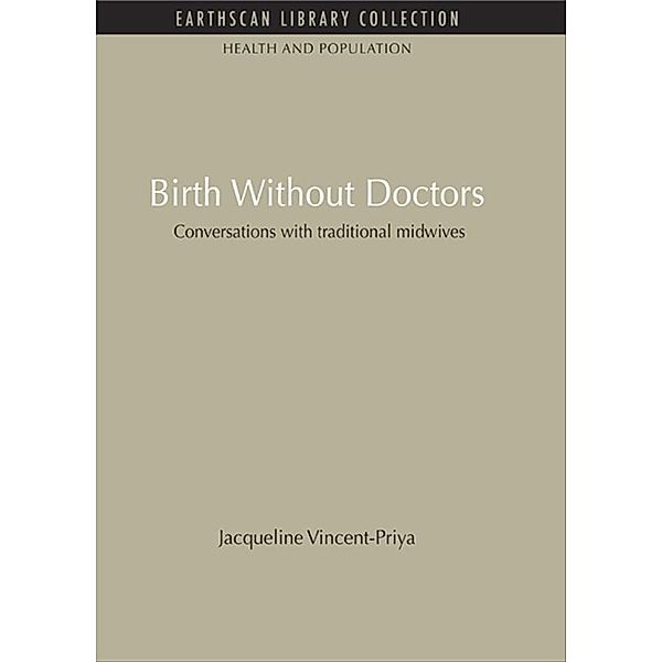 Birth Without Doctors, Jacqueline Vincent-Priya