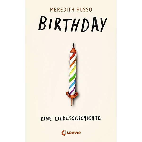 Birthday - Eine Liebesgeschichte, Meredith Russo