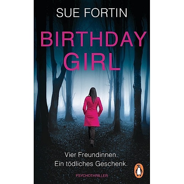 Birthday Girl - Vier Freundinnen. Ein tödliches Geschenk., Sue Fortin