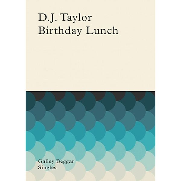 Birthday Party / Galley Beggar Singles Bd.0, Dj Taylor