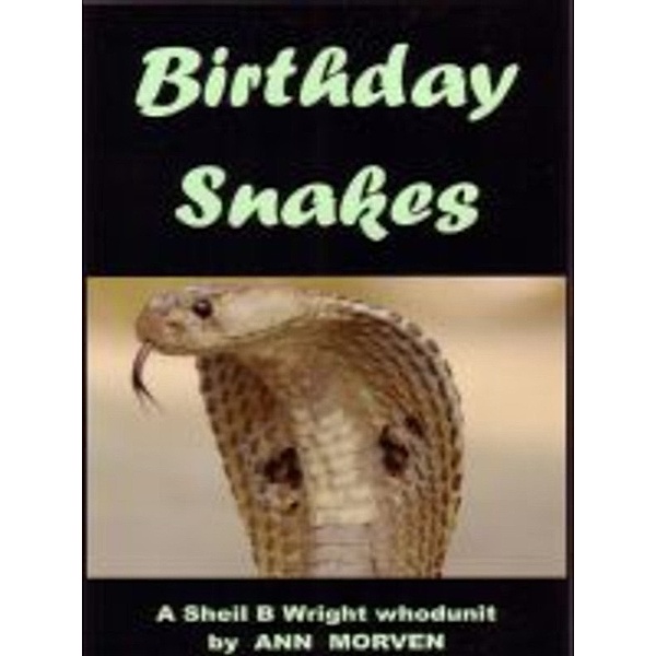 Birthday Snakes, Ann Morven
