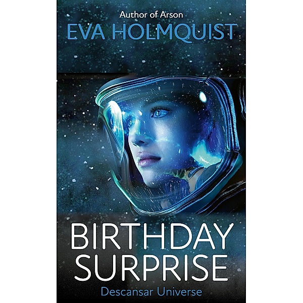 Birthday Surprise (Descansar Universe, #10) / Descansar Universe, Eva Holmquist