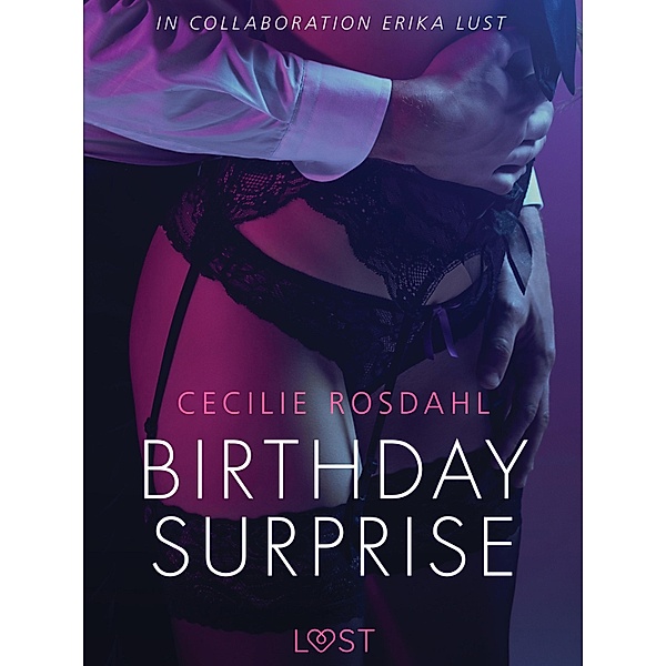Birthday Surprise / LUST, Cecilie Rosdahl