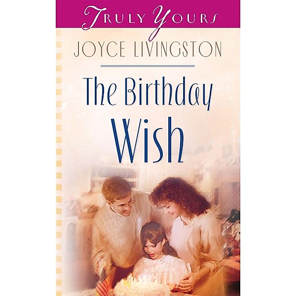 Birthday Wish, Joyce Livingston