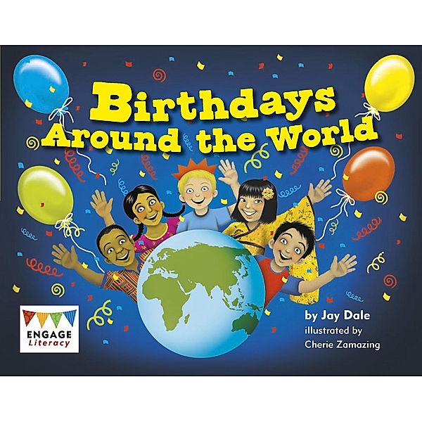 Birthdays Around the World / Raintree Publishers, Jay Dale