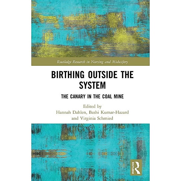Birthing Outside the System