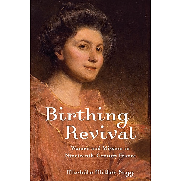 Birthing Revival, Michèle Miller Sigg