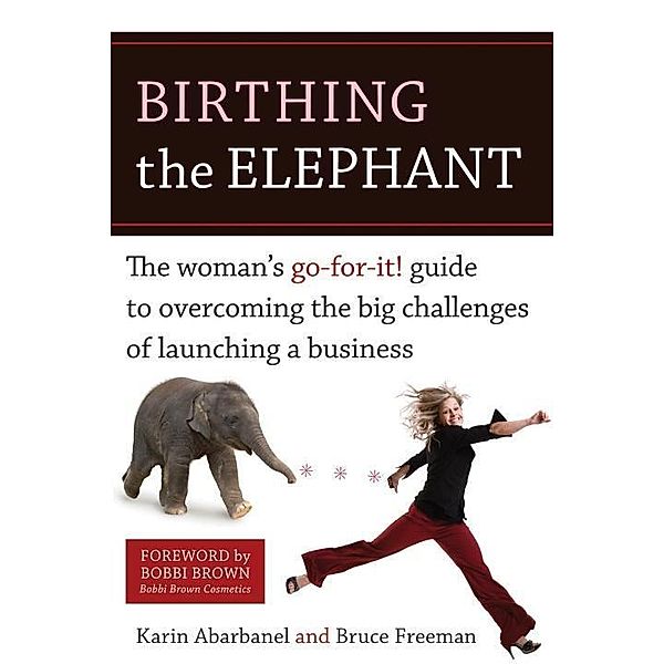 Birthing the Elephant, Karin Abarbanel, Bruce Freeman