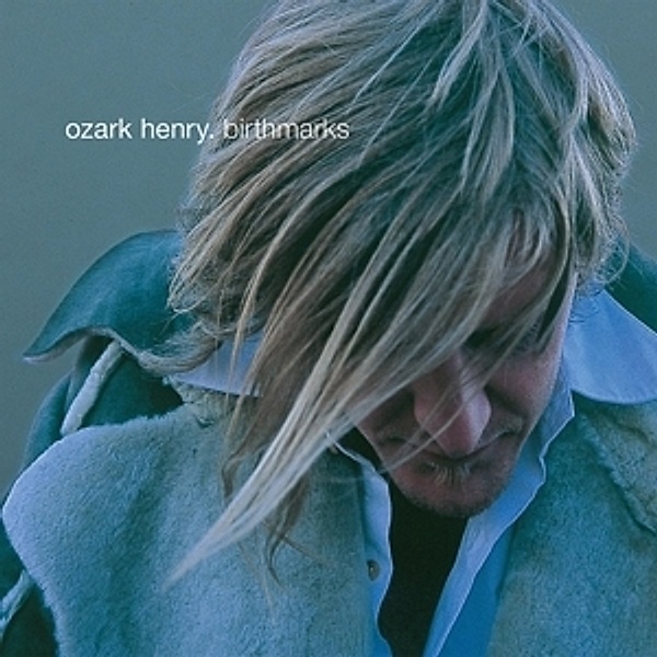 Birthmarks (Vinyl), Ozark Henry