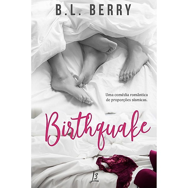 Birthquake, B. L. Berry