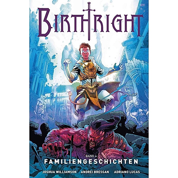Birthright: Birthright 4: Familiengeschichten, Joshua Williamson