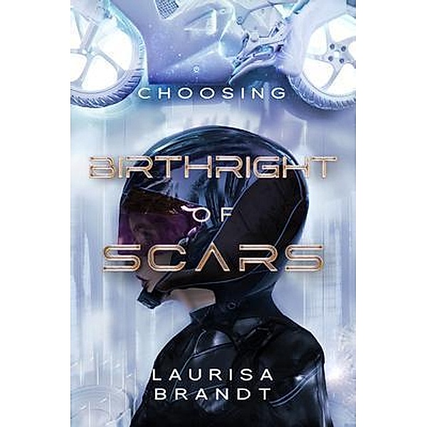 Birthright of Scars / Amber Gryphon Press, Laurisa Brandt