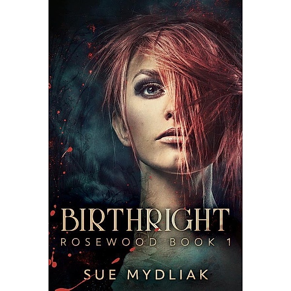 Birthright / Rosewood Bd.1, Sue Mydliak