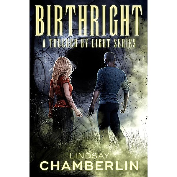 Birthright (Touched by Light, #2), Lindsay Chamberlin