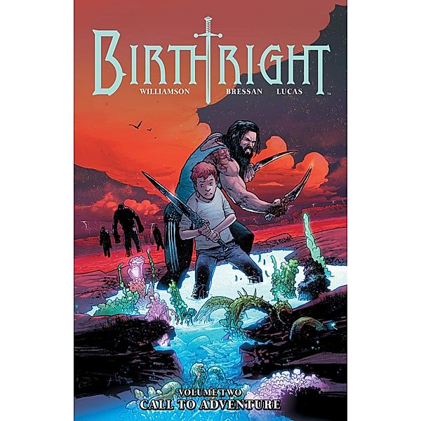Birthright Vol. 2 / Birthright, Joshua Williamson