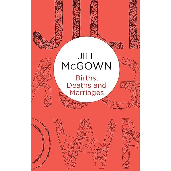 Births, Deaths and Marriages, Jill McGown