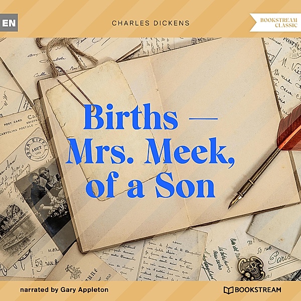 Births - Mrs. Meek, of a Son, Charles Dickens