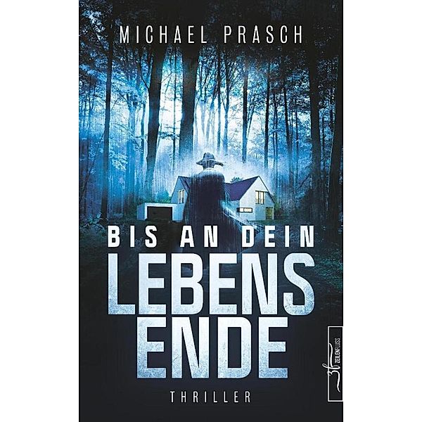 Bis an dein Lebensende, Michael Prasch