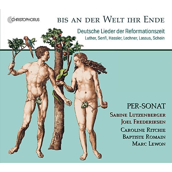 Bis An Der Welt Ihr Ende-Dt.Lieder Der Reformat, Ensemble PER-SONAT