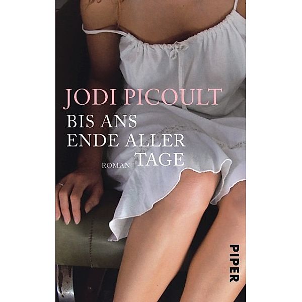 Bis ans Ende aller Tage, Jodi Picoult