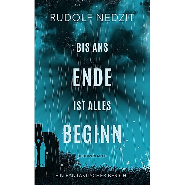 Bis ans Ende ist alles Beginn, Rudolf Nedzit