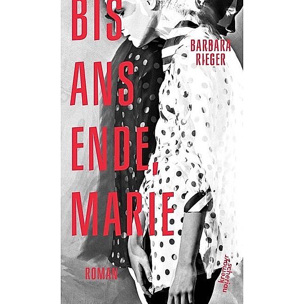 Bis ans Ende, Marie, Barbara Rieger