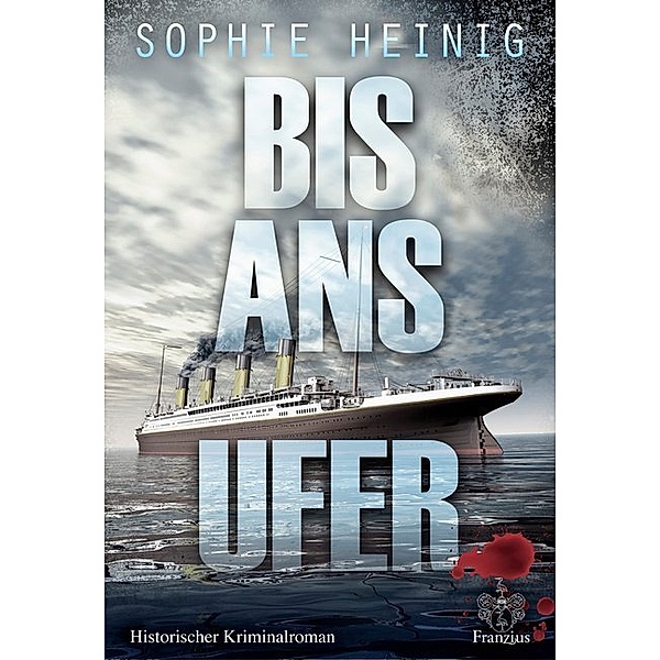 Bis ans Ufer, Sophie Heinig