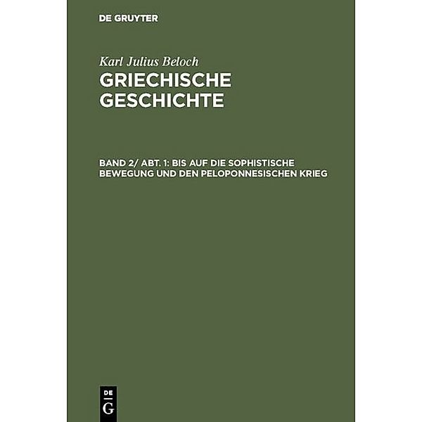 Bis auf die sophistische Bewegung und den peloponnesischen Krieg, Karl Julius Beloch