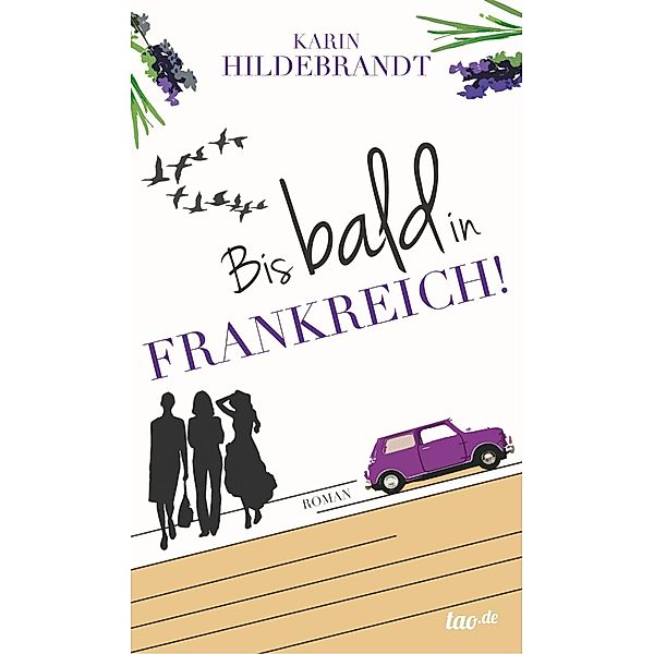 Bis bald in Frankreich!, Karin Hildebrandt