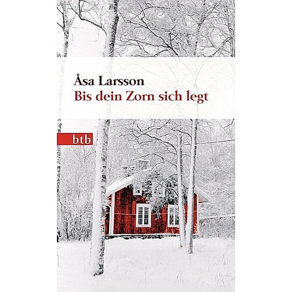 Bis dein Zorn sich legt / Rebecka Martinsson Bd.4, Åsa Larsson