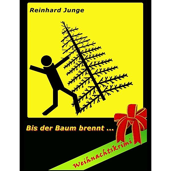 Bis der Baum brennt, Reinhard Junge