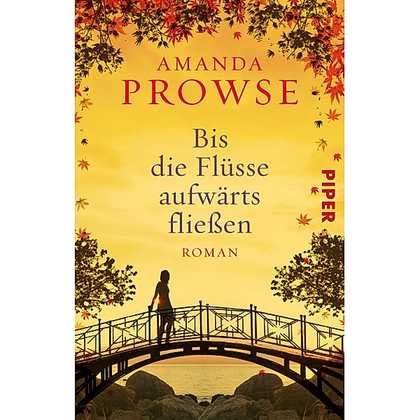 Bis die Flüsse aufwärts fließen, Amanda Prowse