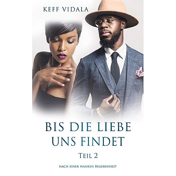 Bis die Liebe uns findet / Bis die Liebe uns findet Bd.2, Keff Vidala