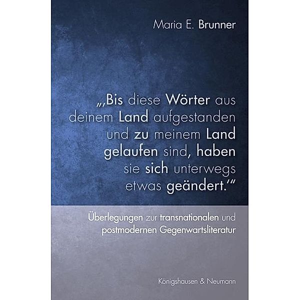 ,Bis diese Wörter aus deinem Land  aufgestanden und zu meinem Land  gelaufen sind, haben sie sich  unterwegs etwas geän, Maria E. Brunner