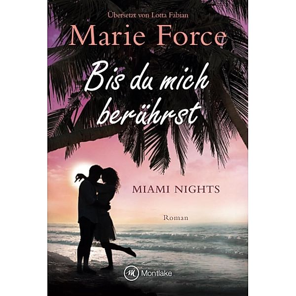 Bis du mich berührst, Marie Force