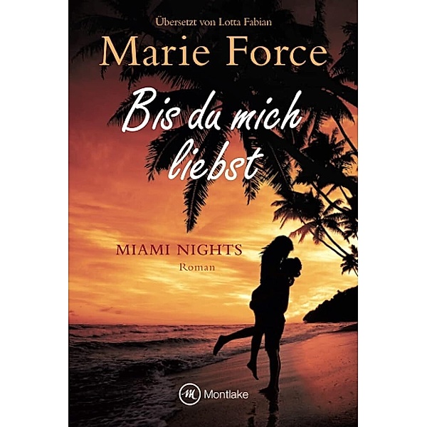 Bis du mich liebst, Marie Force