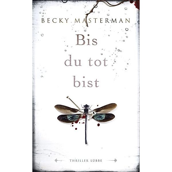 Bis du tot bist / Brigid Quinn Bd.2, Becky Masterman