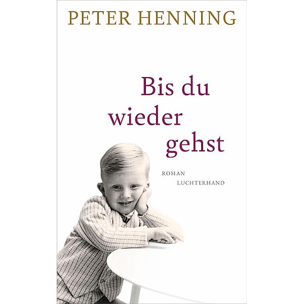 Bis du wieder gehst, Peter Henning