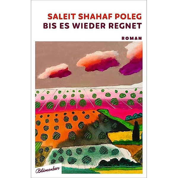 Bis es wieder regnet, Saleit Shahaf Poleg