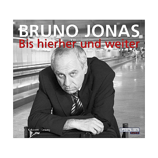Bis hierher und weiter, 2 Audio-CDs, Bruno Jonas