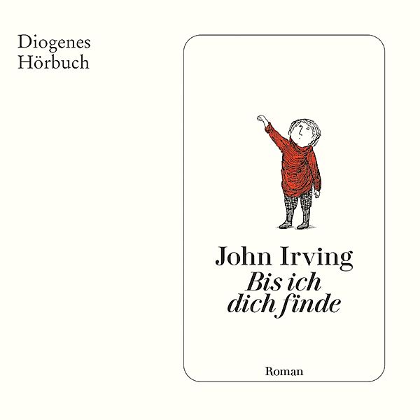 Bis ich dich finde, John Irving