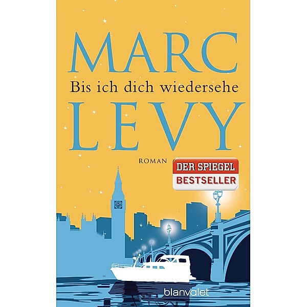 Bis ich dich wiedersehe, Marc Levy